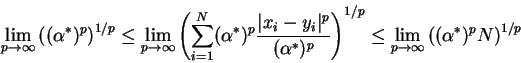 \begin{displaymath}\lim_{p \rightarrow \infty}
\left (
(\alpha^*)^p
\right )^{1/...
...m_{p \rightarrow \infty}
\left (
(\alpha^*)^p N
\right )^{1/p}
\end{displaymath}