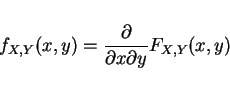 \begin{displaymath}f_{X,Y}(x,y)=\frac{\partial}{\partial x \partial y}F_{X,Y}(x,y)\end{displaymath}