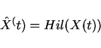 \begin{displaymath}\hat{X}^(t)=Hil(X(t))\end{displaymath}