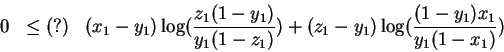 \begin{eqnarray*}0 & \le (?) & (x_1 - y_1)\log(\frac{z_1(1-y_1)}{y_1(1-z_1)}) + (z_1 - y_1) \log(\frac{(1-y_1)x_1}{y_1(1-x_1)} )
\end{eqnarray*}