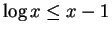 $\log x\le x-1 $