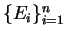 $\{E_i\}^n_{i=1}$