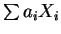 $\sum a_i X_i$