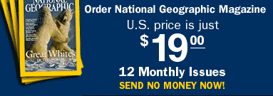 Order National Geographic Magazine: U.S. price is just $19